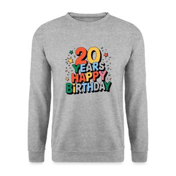 20 Years - Happy Birthday - Sweat-shirt Unisexe - gris chiné - Devant - Alina (178cm) & Michal (187cm)