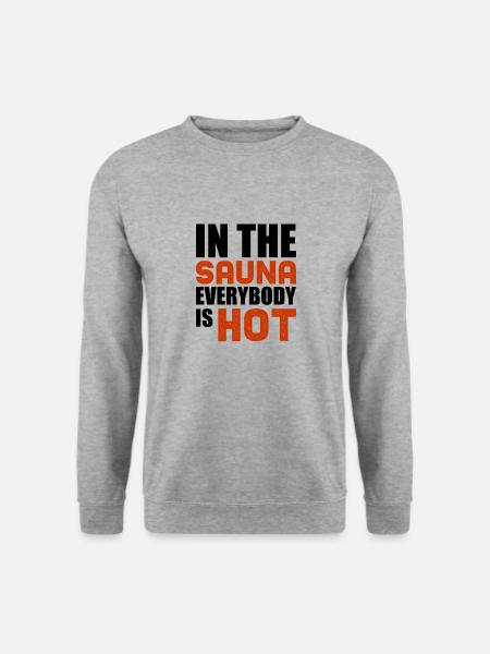 Funny sauna saying - Unisex Sweatshirt - salt & pepper