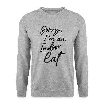 Désolé, je suis un chat d’intérieur - Sweat-shirt Unisexe - gris chiné - Devant - Alina (178cm) & Michal (187cm)