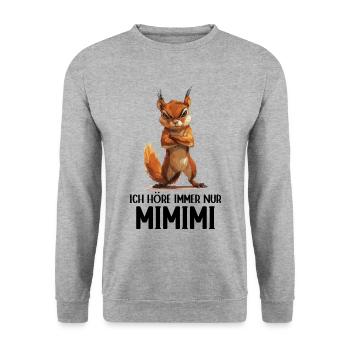 Eichhörnchen Baumhörnchen Ich höre immer Mimimi - Unisex Pullover - Weißgrau meliert - Vorne - Alina (178cm) & Michal (187cm)