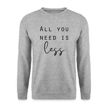 All you need is less Minimalismus Sprüche - Unisex Pullover - Weißgrau meliert - Vorne - Alina (178cm) & Michal (187cm)
