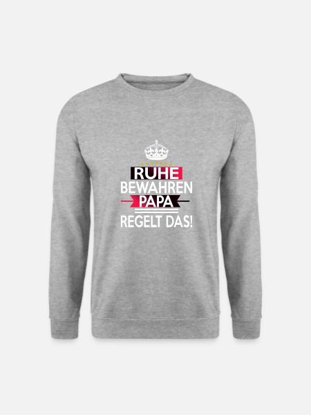 Ruhe Bewahren Papa regelt das! - Unisex Pullover - Weißgrau meliert