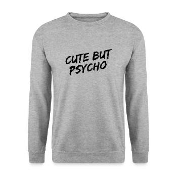 "Cute But Psycho" Black Brush Font - Unisex Sweatshirt - salt & pepper - Front - Alina (178cm) & Michal (187cm)