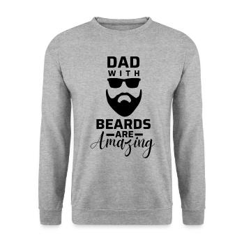 Dad with beards are amazing. - Unisex Sweatshirt - salt & pepper - Front - Alina (178cm) & Michal (187cm)