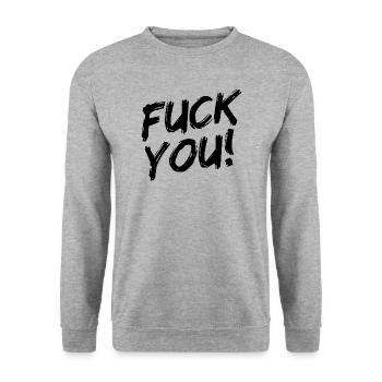 "Fuck you!" - Black brush writing - Unisex Sweatshirt - salt & pepper - Front - Alina (178cm) & Michal (187cm)