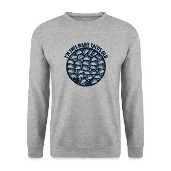 30e anniversaire drôle je suis autant de tacos vieux - Sweat-shirt Unisexe - gris chiné - Devant - Alina (178cm) & Michal (187cm)