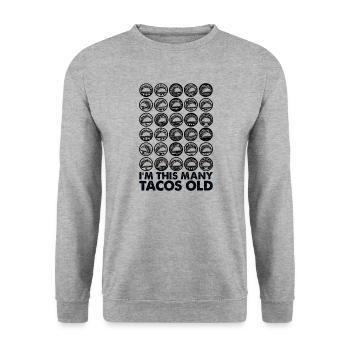 30e anniversaire drôle je suis autant de tacos vieux - Sweat-shirt Unisexe - gris chiné - Devant - Alina (178cm) & Michal (187cm)