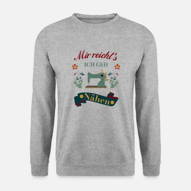 Näherin Nähen mir reicht`s - Unisex Pullover - Weißgrau meliert