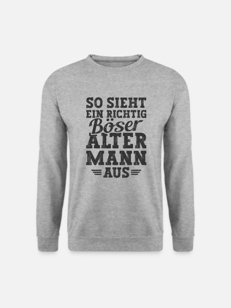 Böser Alter Mann Sarkasmus Spruch Lustig - Unisex Pullover - Weißgrau meliert