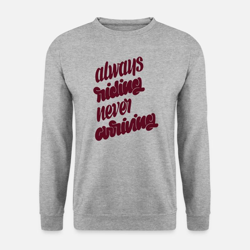 always riding, never arriving - Unisex Pullover - Weißgrau meliert