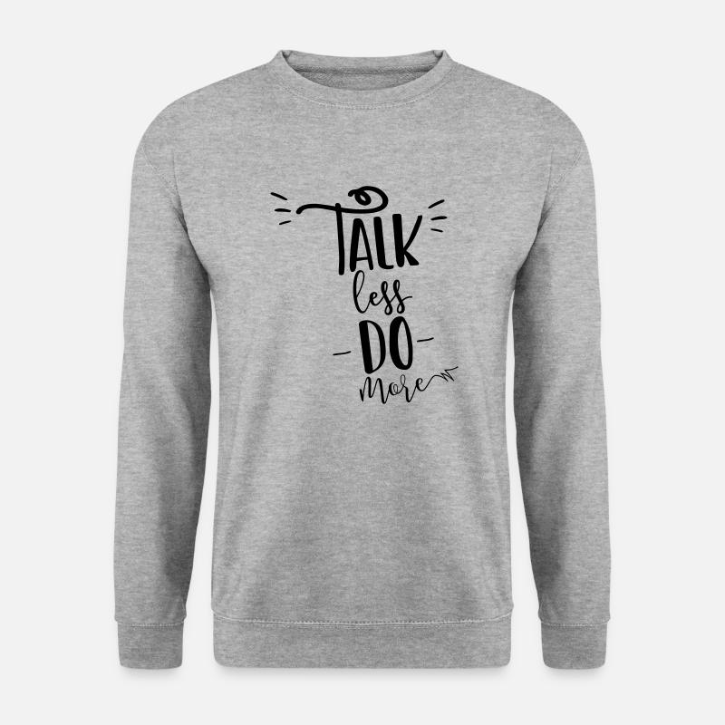 Talk less do more! - Unisex Pullover - Weißgrau meliert