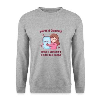 Drôle : Un diamant est la citation du meilleur ami d’une fille - Sweat-shirt Unisexe - gris chiné - Devant - Alina (178cm) & Michal (187cm)