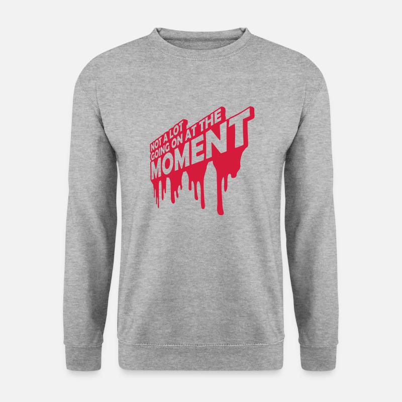 Not much going on - Unisex Sweatshirt - salt & pepper