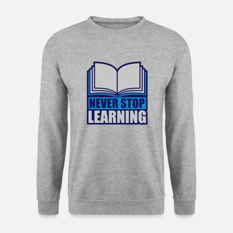 never stop learning Zitat - Unisex Pullover - Weißgrau meliert