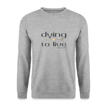 Christian Design Dying to Live Romans 12 verse 1 - Unisex Sweatshirt - salt & pepper - Front - Alina (178cm) & Michal (187cm)