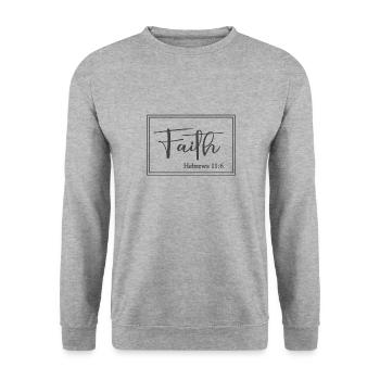 Christian Design Faith Hébreux 11:6 - Sweat-shirt Unisexe - gris chiné - Devant - Alina (178cm) & Michal (187cm)