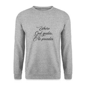 Christian Design Where God Guides, He Provides - Unisex Sweatshirt - salt & pepper - Front - Alina (178cm) & Michal (187cm)