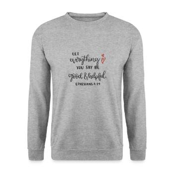 Christian Design que tout ce que vous dites soit bon - Sweat-shirt Unisexe - gris chiné - Devant - Alina (178cm) & Michal (187cm)