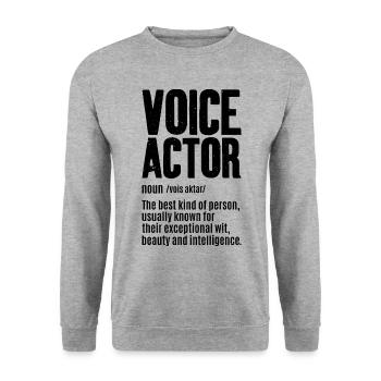 Définition de l’acteur de doublage - Sweat-shirt Unisexe - gris chiné - Devant - Alina (178cm) & Michal (187cm)