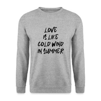 love is like cold wind in summer summer saying - Unisex Sweatshirt - salt & pepper - Front - Alina (178cm) & Michal (187cm)
