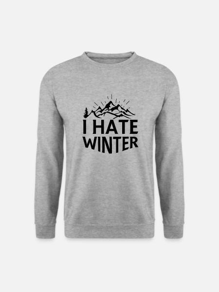 Ich hasse Winter, Ich hasse Schnee und Kälte - Unisex Pullover - Weißgrau meliert
