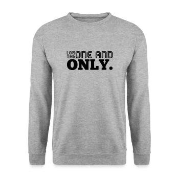 I AM THE ONE AND ONLY. Shirt f. Self-confident. V1 - Unisex Sweatshirt - salt & pepper - Front - Alina (178cm) & Michal (187cm)