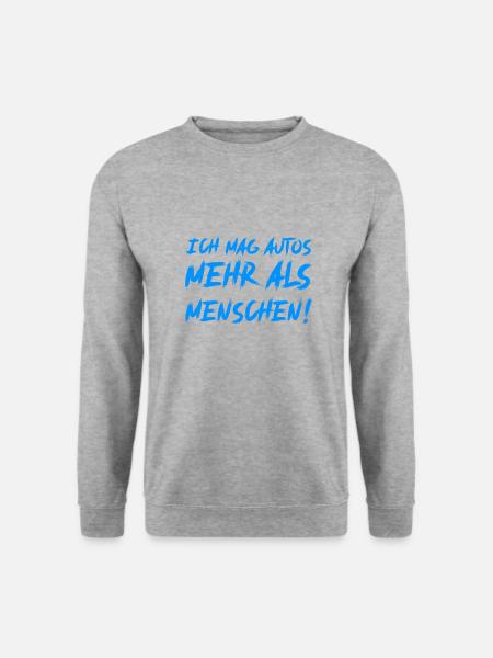 Ich mag Autos mehr als Menschen - Unisex Pullover - Weißgrau meliert