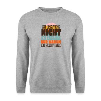 Sarkasmus Spruch Humor Ich Diskutiere Nicht - Unisex Pullover - Weißgrau meliert - Vorne - Alina (178cm) & Michal (187cm)