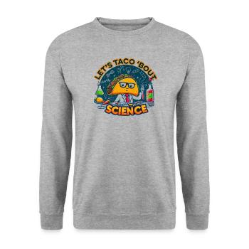 Let's Taco Bout Science Teacher Student Funny Joke - Unisex Sweatshirt - salt & pepper - Front - Alina (178cm) & Michal (187cm)