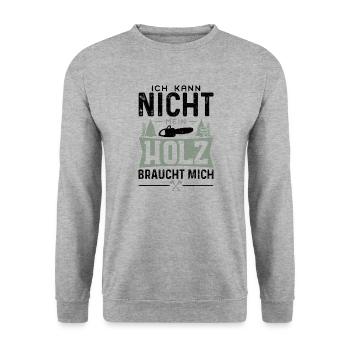 Ich Kann Nicht Mein Holz Braucht Mich - Holzfäller - Unisex Pullover - Weißgrau meliert - Vorne - Alina (178cm) & Michal (187cm)
