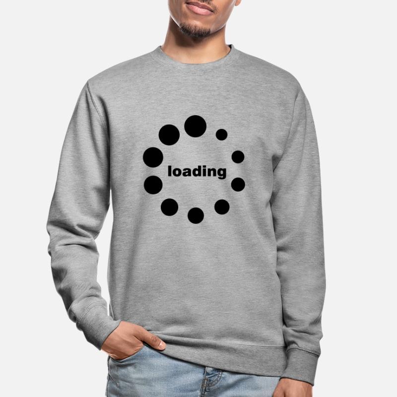 loading waiting thinking Beladung Preloader Tee Sweat-shirt Unisexe