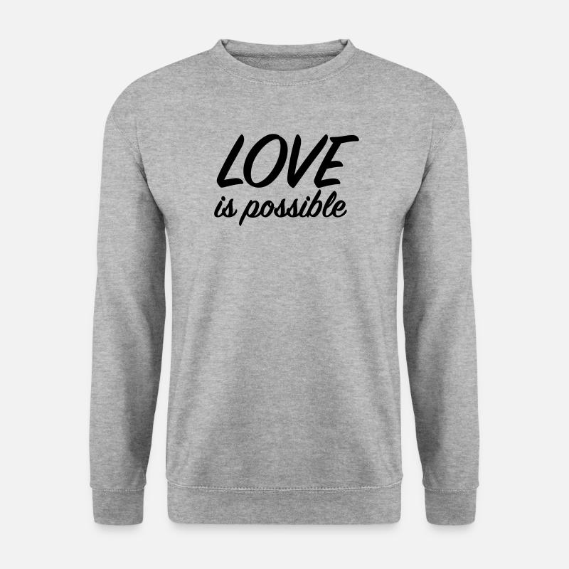 Liebe ist möglich – Positive Liebesbotschaft - Unisex Pullover - Weißgrau meliert