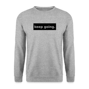 keep going - Unisex Sweatshirt - salt & pepper - Front - Alina (178cm) & Michal (187cm)
