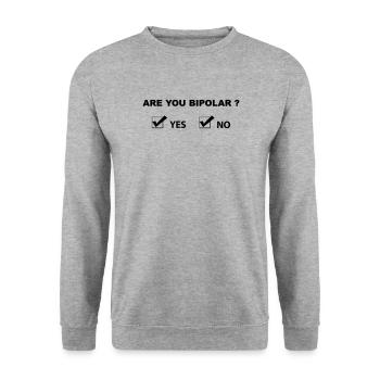 Are You Bipolar - Funny Sarcastic Humor - Unisex Sweatshirt - salt & pepper - Front - Alina (178cm) & Michal (187cm)