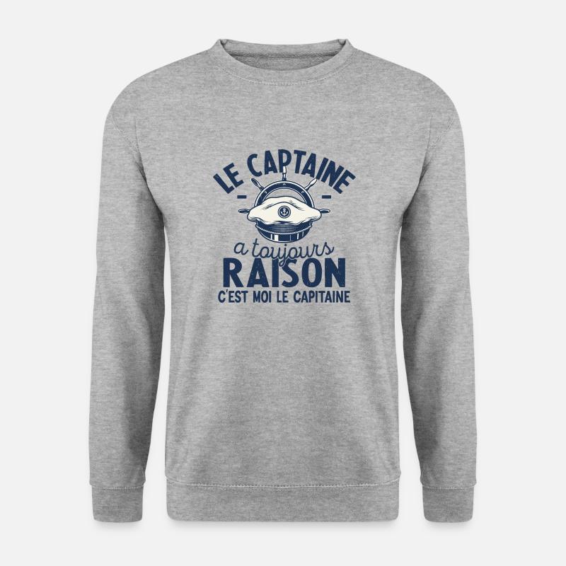 Le Capitaine A Toujours Raison C'est Moi Captain - Sweat-shirt Unisexe - gris chiné
