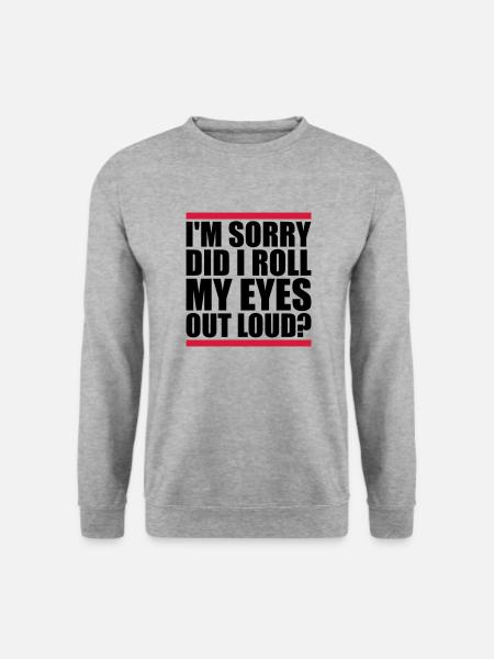 Roll My Eyes Out - Unisex Sweatshirt - salt & pepper