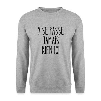 y se passe jamais rien ici - Sweat-shirt Unisexe - gris chiné - Devant - Alina (178cm) & Michal (187cm)