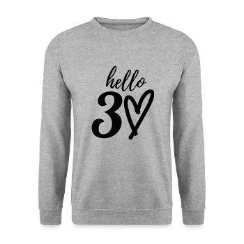 hello 30. 30th birthday - Unisex Sweatshirt - salt & pepper - Front - Alina (178cm) & Michal (187cm)
