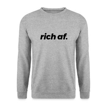rich af - rich and proud of it - Unisex Sweatshirt - salt & pepper - Front - Alina (178cm) & Michal (187cm)