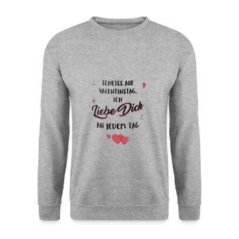 Scheiss auf Valentinstag, ich liebe dich jeden Tag - Unisex Pullover - Weißgrau meliert - Vorne - Alina (178cm) & Michal (187cm)
