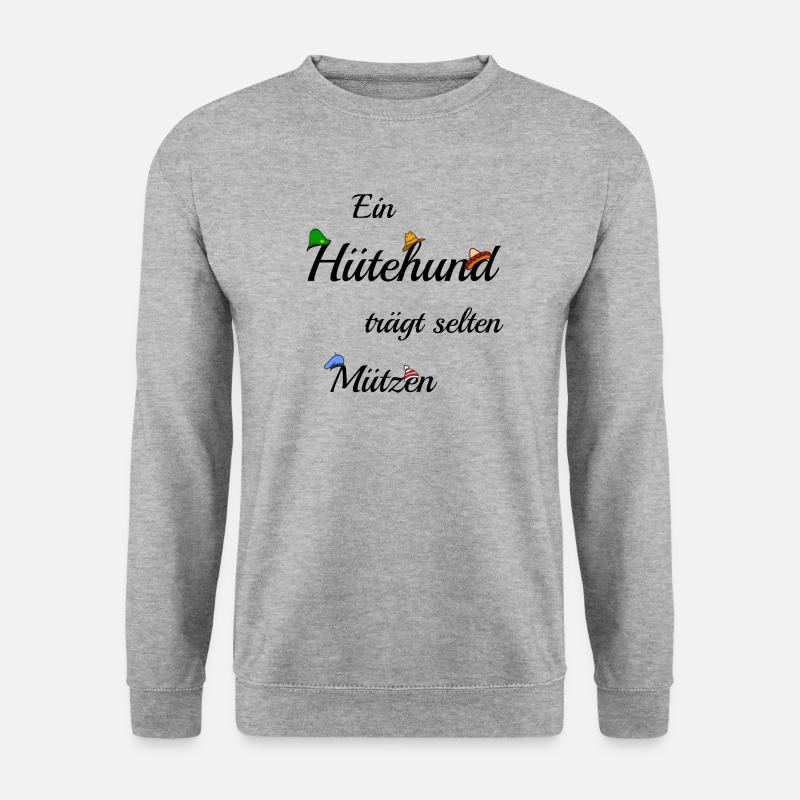 Ein Hütehund trägt selten Mützen - Unisex Pullover - Weißgrau meliert