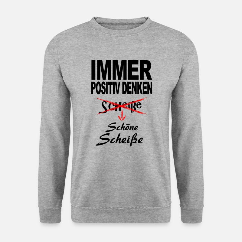 Immer Positiv denken, schöne Scheiße, schwarz - Unisex Pullover - Weißgrau meliert