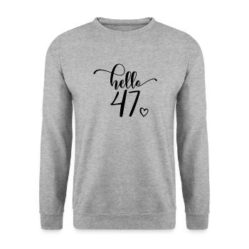 Hello 47 - Mignon cadeau de 47e anniversaire pour femmes - Sweat-shirt Unisexe - gris chiné - Devant - Alina (178cm) & Michal (187cm)