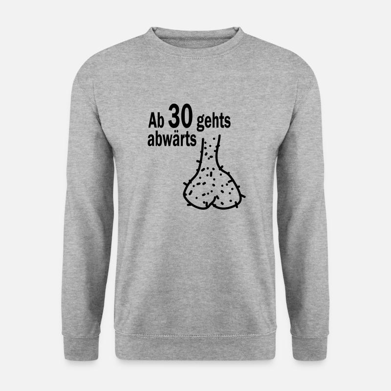 from 30 goes down SCROTUM - Unisex Sweatshirt - salt & pepper