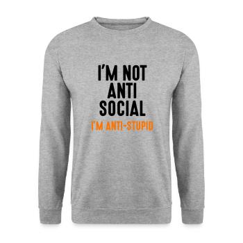 Je ne suis pas anti-social anti-stupid idiot imbécile - Sweat-shirt Unisexe - gris chiné - Devant - Alina (178cm) & Michal (187cm)