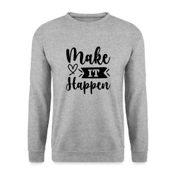 Make it happen - citation positive - Sweat-shirt Unisexe - gris chiné - Devant - Alina (178cm) & Michal (187cm)