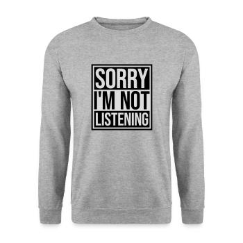 sorry in not listening - Unisex Sweatshirt - salt & pepper - Front - Alina (178cm) & Michal (187cm)