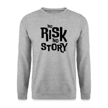 No Risk No Story – Statement T-Shirt - Unisex Sweatshirt - salt & pepper - Front - Alina (178cm) & Michal (187cm)