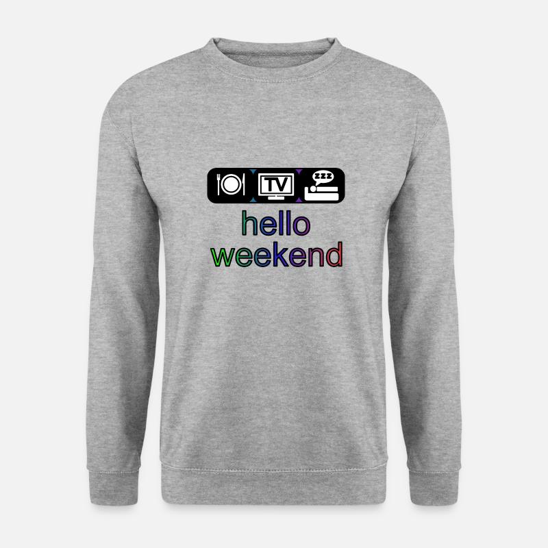 hello weekend - Unisex Sweatshirt - salt & pepper