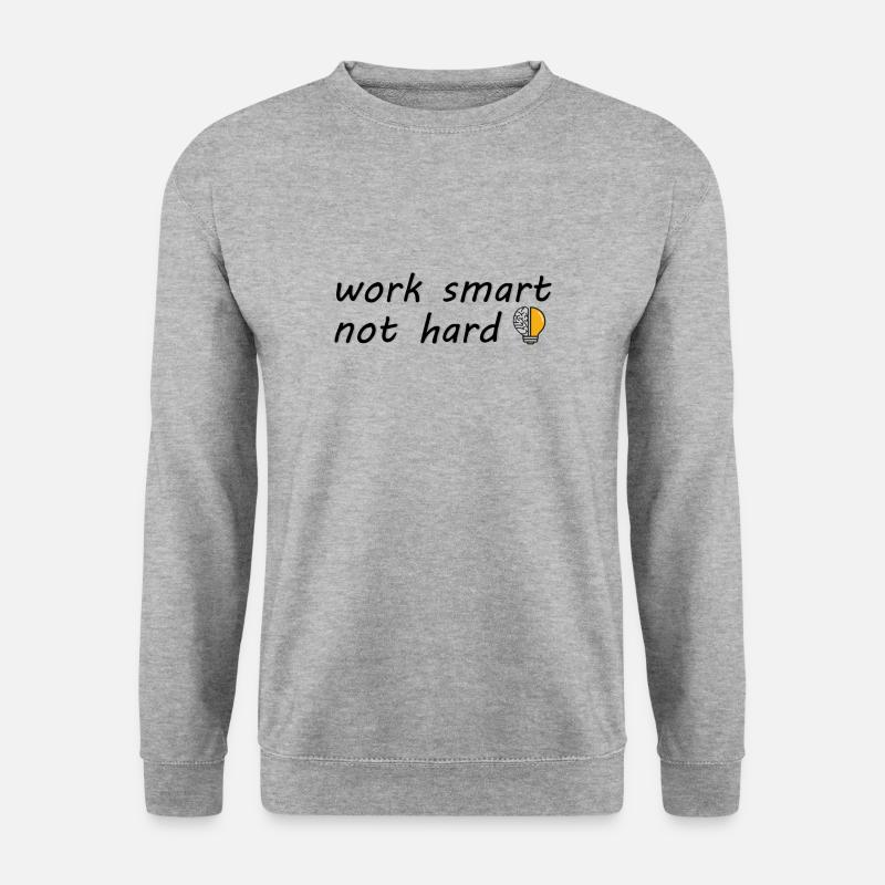 work smart not hard - Unisex Sweatshirt - salt & pepper